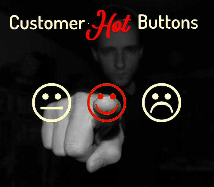 Customers Hot Buttons